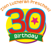 Zion Lutheran Preschool's 30th Birthday logo